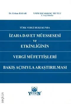 İzaha Davet Müessesesi ve Etkinliğinin Vergi Müfettişleri Bakış Açısıy