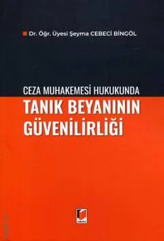 Tanık Beyanının Güvenilirliği