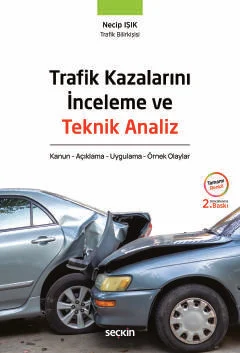 Trafik Kazalarını İnceleme ve Teknik Analiz