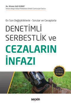 Denetimli Serbestlik ve Cezaların İnfazı