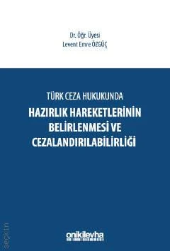 Hazırlık Hareketlerinin Belirlenmesi ve Cezalandırılabilirliği