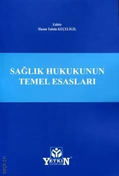 Sağlık Hukukunun Temel Esasları