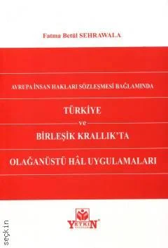 Türkiye ve Birleşik Krallık'ta Olağanüstü Hâl Uygulamaları