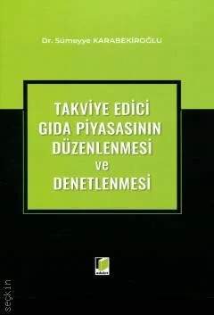 Takviye Edici Gıda Piyasasının Düzenlenmesi ve Denetlenmesi