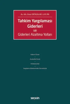 Tahkim Yargılaması Giderleri ve Giderleri Azaltma Yolları