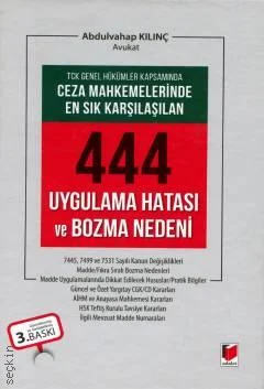 Ceza Mahkemelerinde En Sık Karşılaşılan 444 Uygulama Hatası ve Bozma N