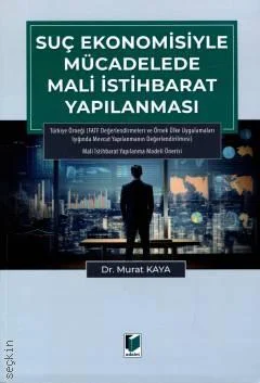 Suç Ekonomisiyle Mücadelede Mali İstihbarat Yapılanması