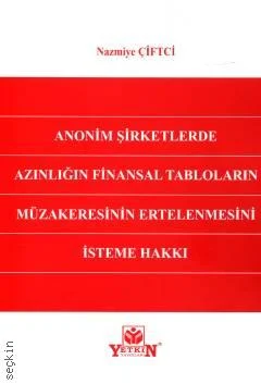 Anonim Şirketlerde Azınlığın Finansal Tabloların Müzakeresinin Ertelen