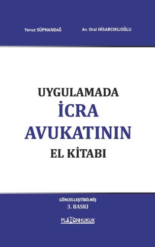 UYGULAMADA İCRA AVUKATININ EL KİTABI 3. BASKI