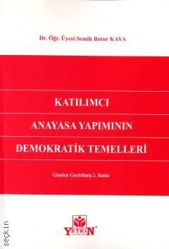 Katılımcı Anayasa Yapımının Demokratik Temelleri