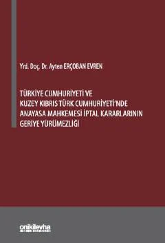 Türkiye Cumhuriyeti ve Kuzey Kıbrıs Türk Cumhuriyeti'nde Anayasa Mahke