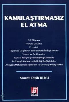 Kamulaştırmasız El Atma