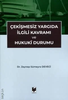 Çekişmesiz Yargıda İlgili Kavramı ve Hukuki Durumu