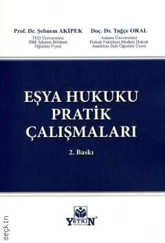 Eşya Hukuku Pratik Çalışmaları