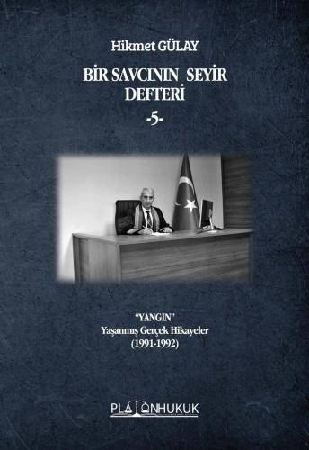 BİR SAVCININ SEYİR DEFTERİ ‐5‐