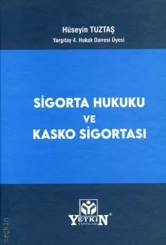 Sigorta Hukuku ve Kasko Sigortası