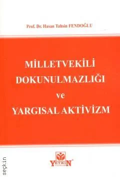 Milletvekili Dokunulmazlığı ve Yargısal Aktivizm