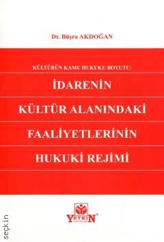 İdarenin Kültür Alanındaki Faaliyetlerinin Hukuki Rejimi