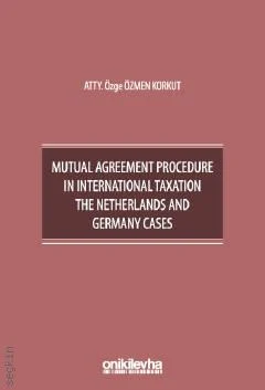 Mutual Agreement Procedure in International Taxation The Netherlands a