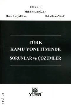 Türk Kamu Yönetiminde Sorunlar ve Çözümler