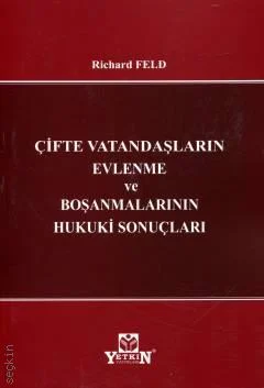 Çifte Vatandaşların Evlenme ve Boşanmalarının Hukuki Sonuçları