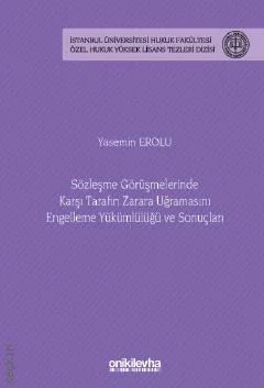 Sözleşme Görüşmelerinde Karşı Tarafın Zarara Uğramasını Engelleme Yükü