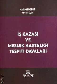 İş Kazası ve Meslek Hastalığı Tespiti Davaları