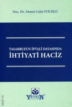 Tasarrufun İptali Davasında İhtiyati Haciz