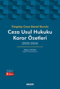 Yargıtay Ceza Genel Kurulu Ceza Usul Hukuku Karar Özetleri