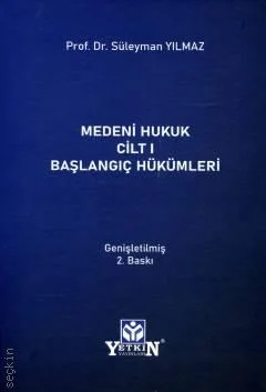 Medeni Hukuk Cilt I Başlangıç Hükümleri