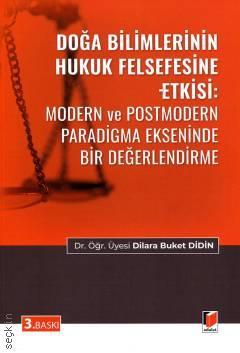 Doğa Bilimlerinin Hukuk Felsefesine Etkisi: Modern ve Postmodern Parad