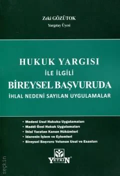 Hukuk Yargısı İle İlgili Bireysel Başvuruda İhlal Nedeni Sayılan Uygul