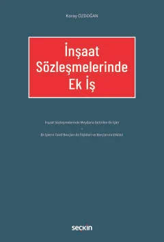 İnşaat Sözleşmelerinde Ek İş