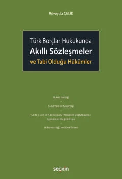 Akıllı Sözleşmeler ve Tabi Olduğu Hükümler