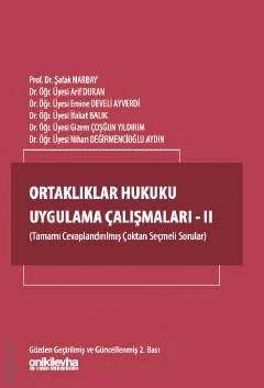 Ortaklıklar Hukuku Uygulama Çalışmaları – II