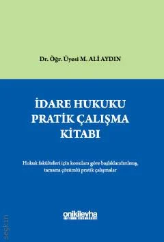 İdare Hukuku Pratik Çalışma Kitabı