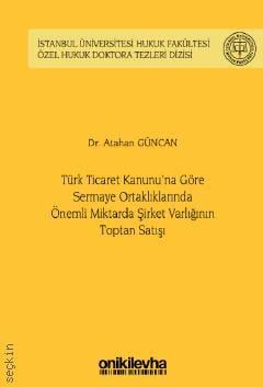 Türk Ticaret Kanunu'na Göre Sermaye Ortaklıklarında Önemli Miktarda Şi