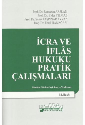 İcra ve İflas Hukuku Pratik Çalışmaları