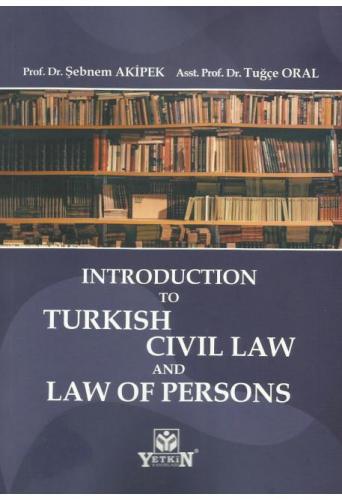 Introductıon To Turkısh Cıvıl Law And Law Of Persons