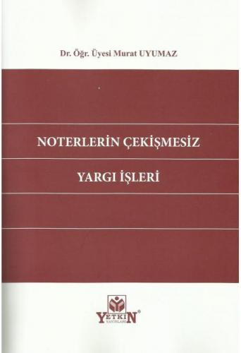 Noterlerin Çekişmesiz Yargı İşleri