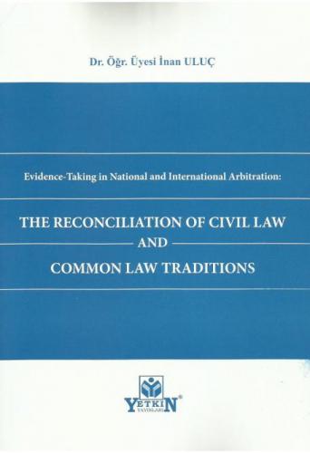 The Reconcılıatıon Of Cıvıl Law and Common Law Tradıtıons