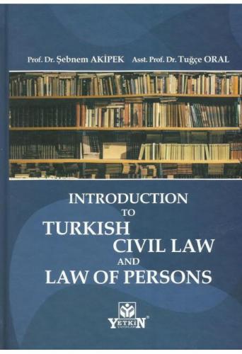 Introductıon To Turkısh Cıvıl Law And Law Of Persons