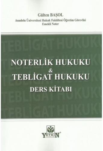 Noterlik Hukuku & Tebligat Hukuku Ders Kitabı