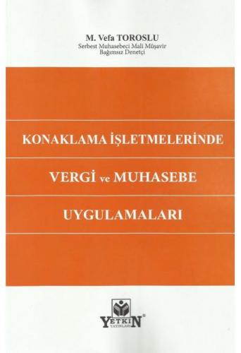 Konaklama İşletmelerinde Vergi ve Muhasebe Uygulamaları