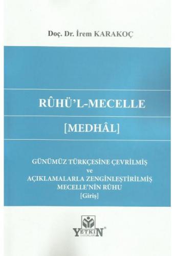 Rûhü'l-Mecelle ( Medhâl)