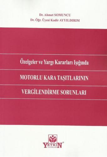 Özelgeler ve Yargı Kararları Işığında Motorlu Kara Taşıtlarının Vergil