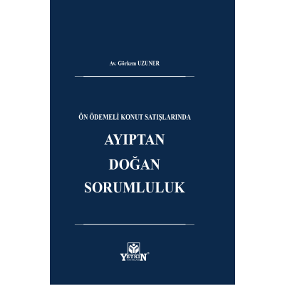 Ön Ödemeli Konut Satışlarında Ayıptan Doğan Sorumluluk