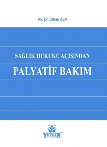 Sağlık Hukuku Açısından Palyatif Bakım