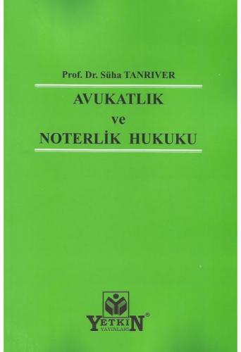 Avukatlık ve Noterlik Hukuku