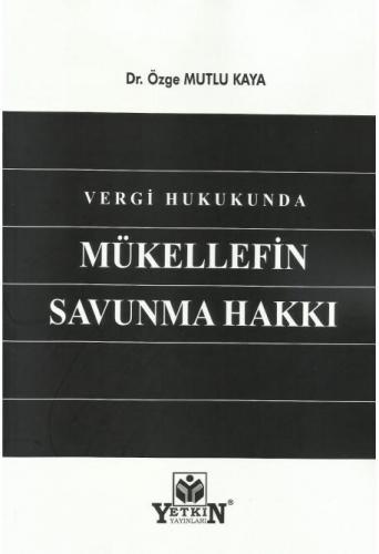 Vergi Hukukunda Mükellefin Savunma Hakkı